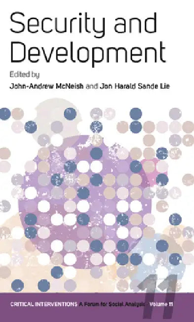 Security and Development by John-Andrew McNeish, Jon Harald Sande Lie