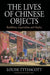 The Lives of Chinese Objects: Buddhism, Imperialism and Display by Louise Tythacott
