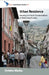 Urban Residence: Housing and Social Transformations in Globalizing Ecuador by Christien Klaufus