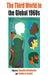 The Third World in the Global 1960s by Samantha Christiansen, Zachary Scarlett
