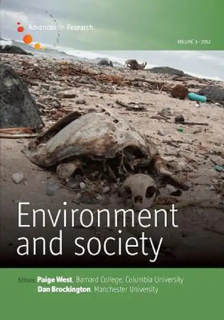 Environment and Society - Volume 3: Capitalism and Environment by Paige West