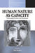 Human Nature as Capacity: Transcending Discourse and Classification by Nigel Rapport