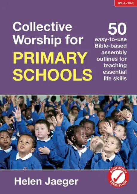 Collective Worship for Primary Schools by Helen Jaeger