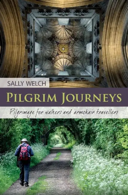 Pilgrim Journeys by Sally Welch