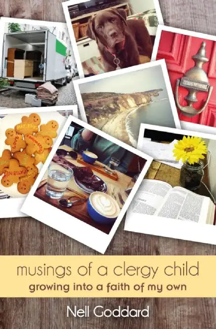 Musings of a Clergy Child by Nell Goddard