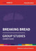 Breaking Bread: Group Studies: Leader's guide by Andrew Roberts