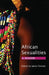 African Sexualities: A Reader by Sylvia Tamale