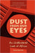 Dust From Our Eyes by Joan Baxter