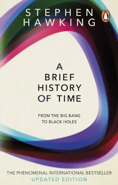 A Brief History Of Time by Stephen (University of Cambridge) Hawking