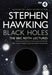 Black Holes: The Reith Lectures by Stephen (University of Cambridge) Hawking