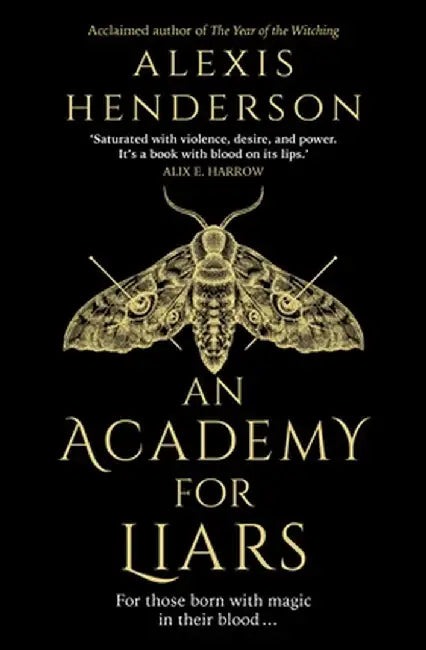 An Academy for Liars by Alexis Henderson