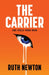 The Carrier by Ruth Newton