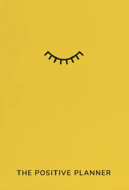 The Positive Planner by Ali McDowall
