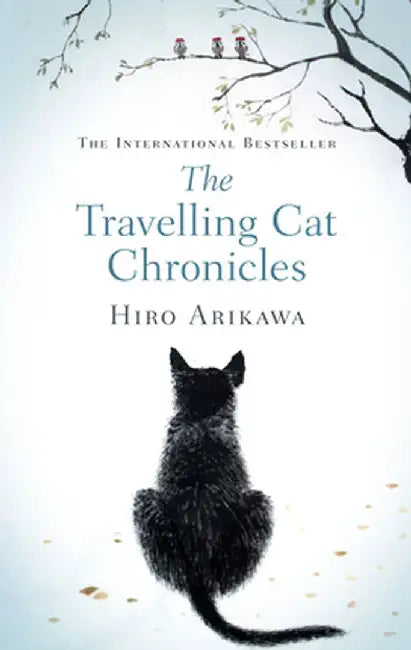The Travelling Cat Chronicles by Hiro Arikawa