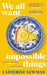 We All Want Impossible Things by Catherine Newman