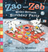 Zac and Zeb and the Make Believe Birthday Party by Vendela Vida