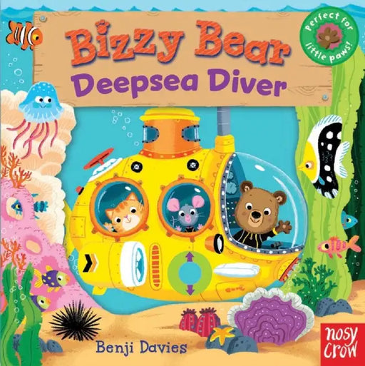Bizzy Bear: Deepsea Diver (12) by Nosy Crow Ltd