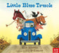 Little Blue Truck by Alice Schertle