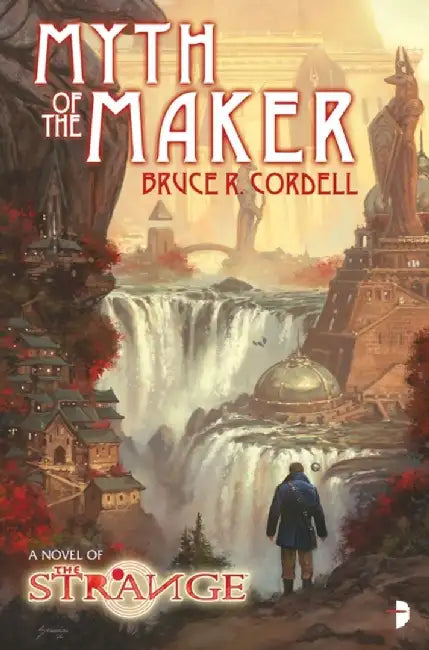 The Strange: Myth of the Maker by Bruce Cordell