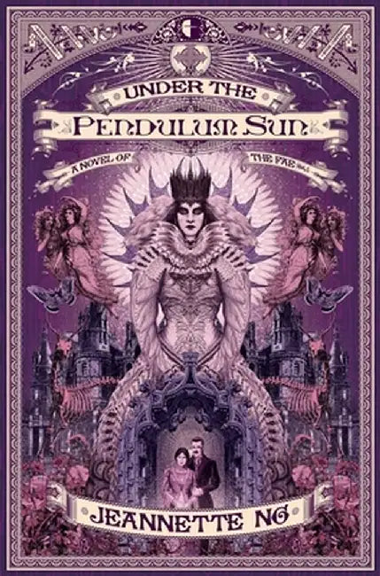 Under the Pendulum Sun by Jeannette Ng