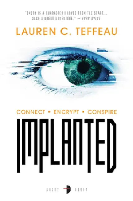 Implanted by Lauren C. Teffeau