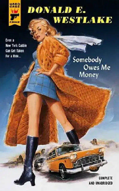 Somebody Owes Me Money by Donald E. Westlake