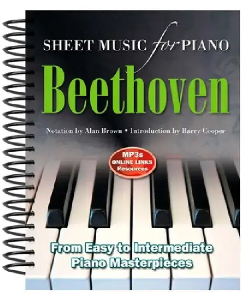 Beethoven: Sheet Music for Piano: From Easy to Advanced; Over 25 Masterpieces by Alan Brown