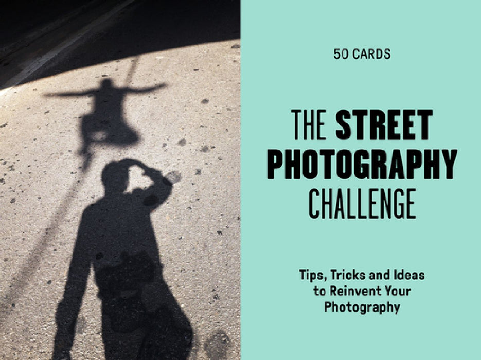 The Street Photography Challenge: 50 Tips, Tricks and Ideas to Reinvent Your Photography by David Gibson