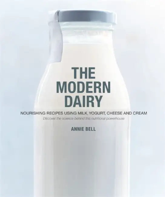The Modern Dairy by Annie Bell