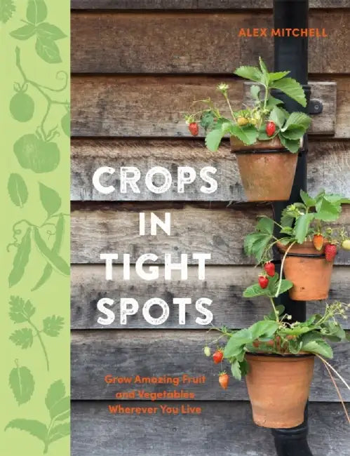 Crops in Tight Spots by Alex Mitchell