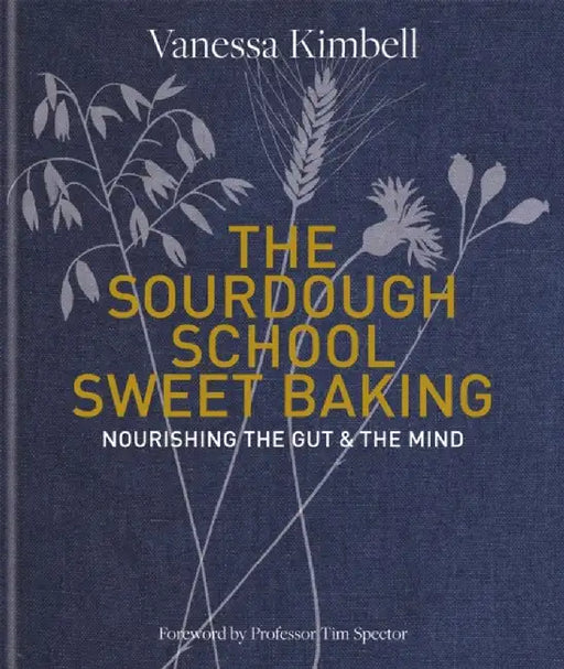 The Sweet Sourdough School by Vanessa Kimbell