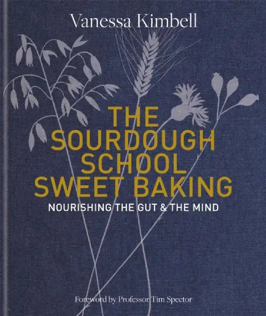 The Sweet Sourdough School by Vanessa Kimbell