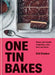 One Tin Bakes: Sweet and Simple Traybakes, Pies, Bars and Buns by Edd Kimber