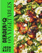 Berber&q: On Vegetables: 100 Recipes for Grilling, Roasting, Smoking, Pickling and Slow-Cooking Veg by Josh Katz