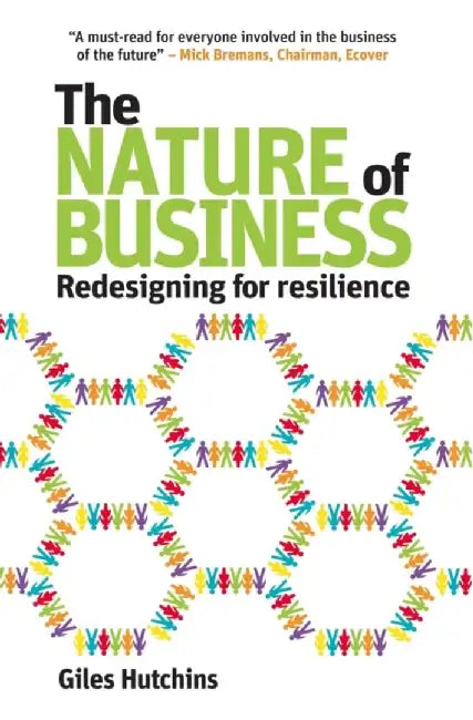 The Nature of Business by Giles Hutchins