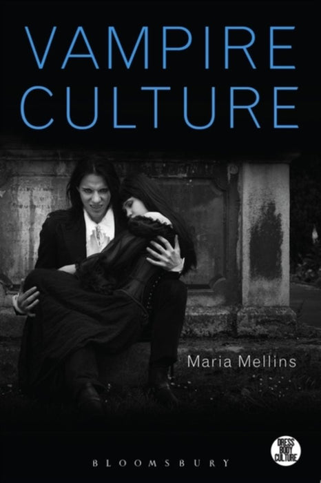 Vampire Culture by Maria Mellins