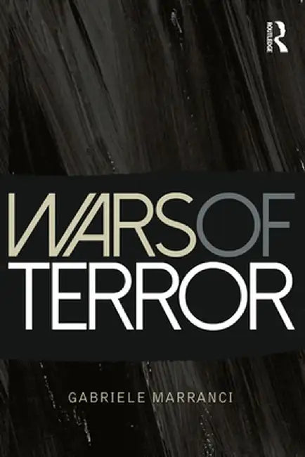 Wars of Terror by Gabriele Marranci