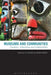 Museums and Communities: Curators, Collections and Collaboration by VIV Golding