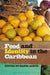 Food and Identity in the Caribbean by Hanna Garth