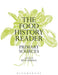 The Food History Reader: Primary Sources by Ken Albala
