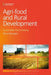 Agri-Food and Rural Development: Sustainable Place-Making by Terry Marsden