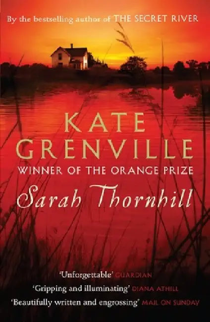 Sarah Thornhill. Kate Grenville by Kate Grenville