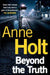 Beyond the Truth by Anne (Author) Holt