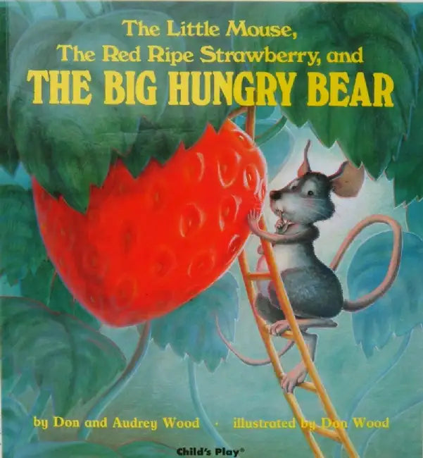 Big Hungry Bear by Audrey Wood