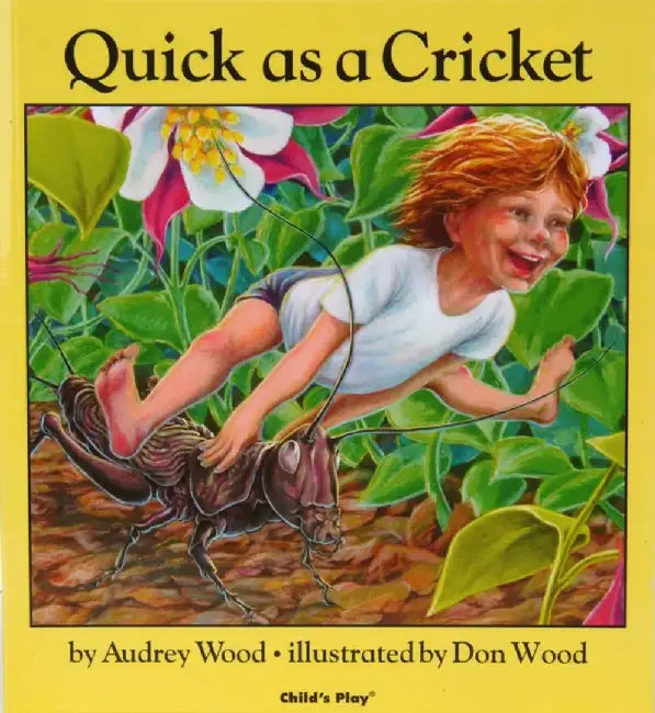 Quick as a Cricket by Don Wood