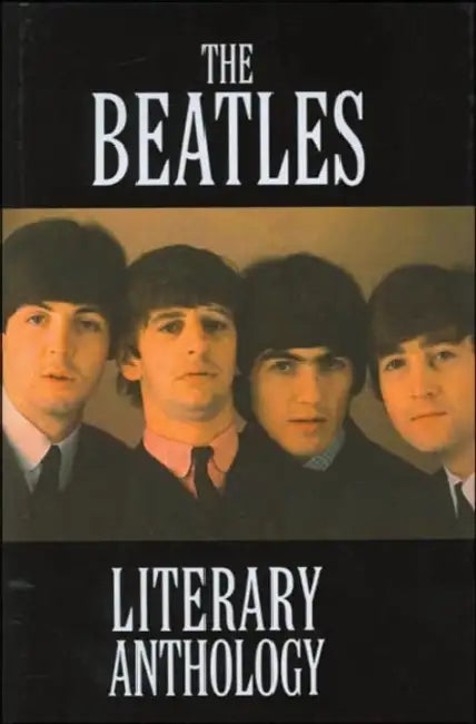 The Beatles Literary Anthology by Mike Evans, Stephen Hunter