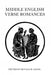 Middle English Verse Romances by Donald B. Sands