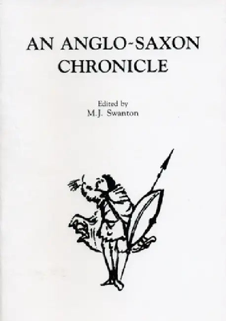 An Anglo-Saxon Chronicle by Michael Swanton
