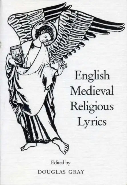 English Medieval Religious Lyrics by Douglas Gray