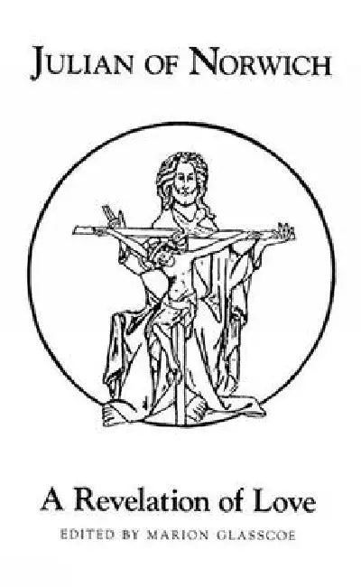 Julian of Norwich's a Revelation of Love (Revised) by Marion Glasscoe